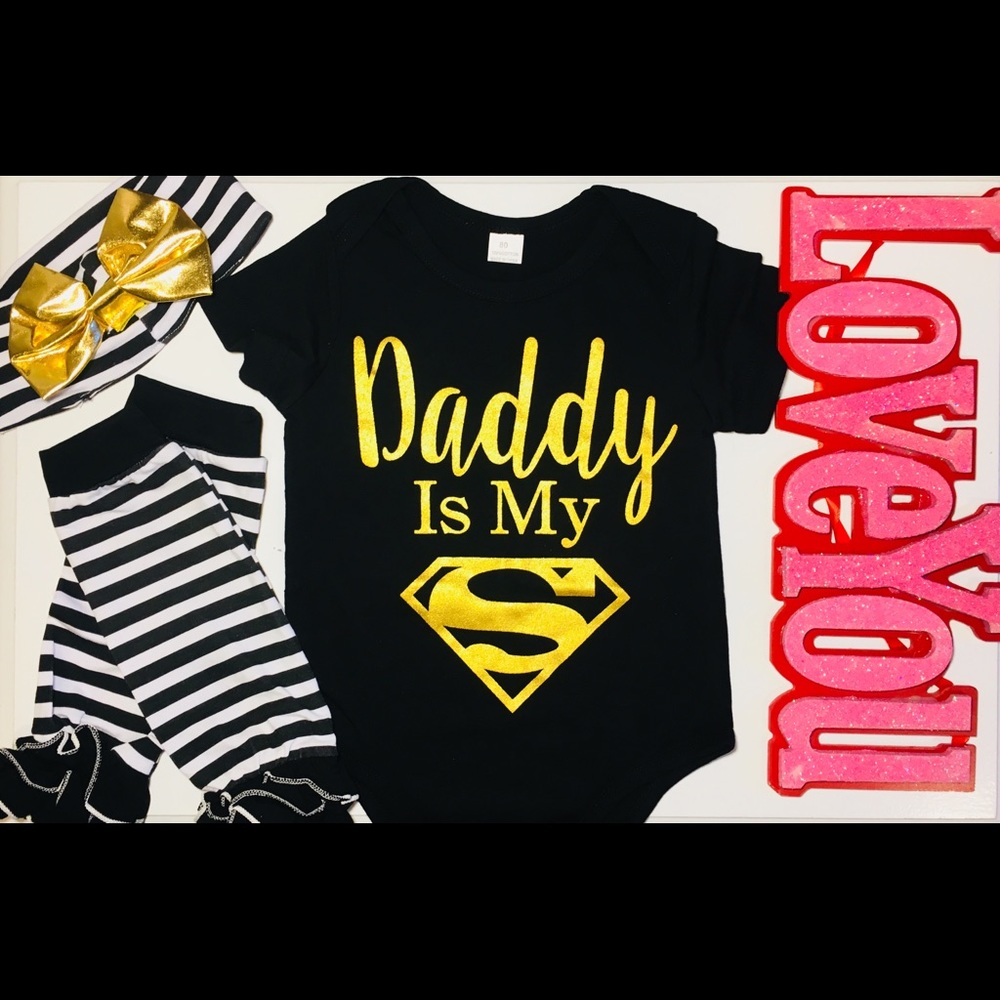“Daddy is my super Hero”